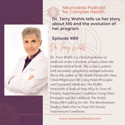 #89 Dr. Terry Wahls discusses her MS diagnosis and The Wahls Protocol