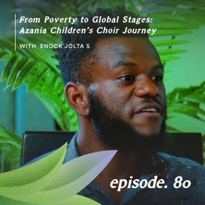 From Poverty to Global Stages: Azania Children’s Choir Journey
