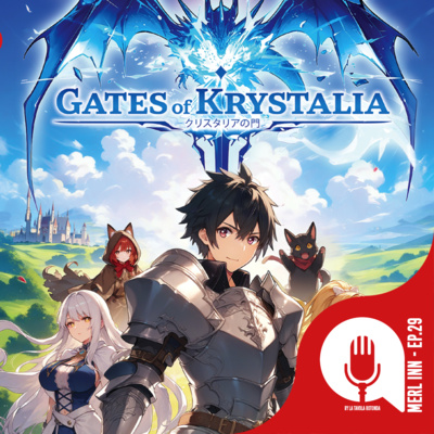 GATES OF KRYSTALIA - EP29 - MERL INN