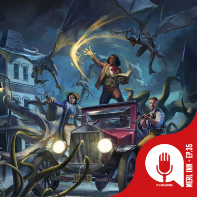 ARKHAM HORROR GDR - EP35 - MERL INN