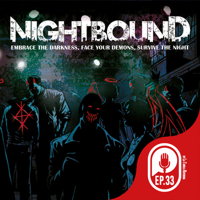 NIGHTBOUND - PUNTO ZERO - EP33