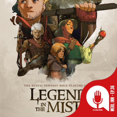 LEGEND IN THE MIST - MERL INN - EP36