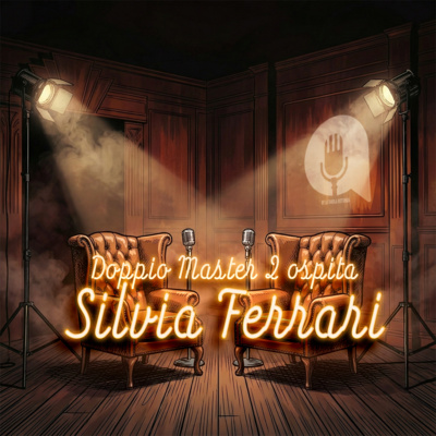 SILVIA FERRARI - DOPPIO MASTER - EP3