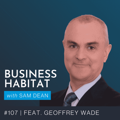 Business Habitat with Sam Dean