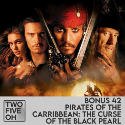 BONUS #42 - Pirates of the Caribbean: Curse of the Black Pearl