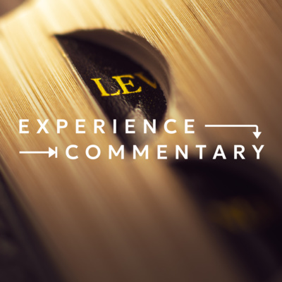 Experience Commentary | Why The Old Testament Matters – Lessons From Leviticus