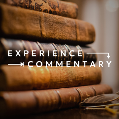 Experience Commentary | Why The Old Testament Matters – Intro to History Books