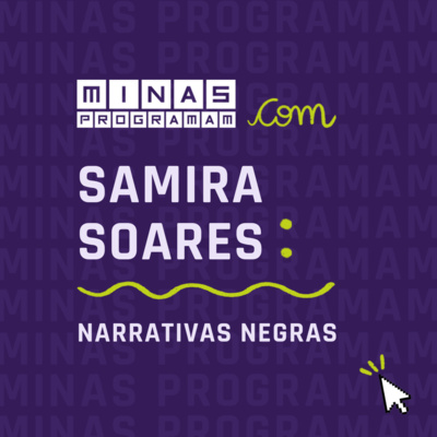 Narrativas negras com Samira Soares #13