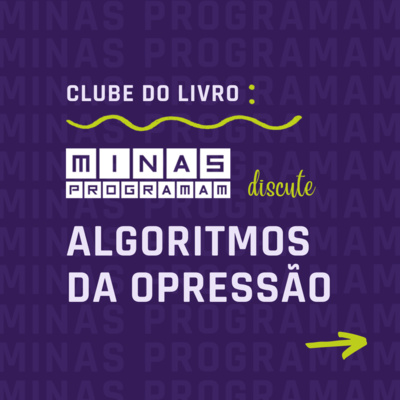 Conversando sobre o livro Algoritmos da Opressão #14