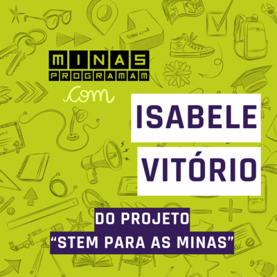A trajetória de uma cientista em formação com Isabele Vitório #22