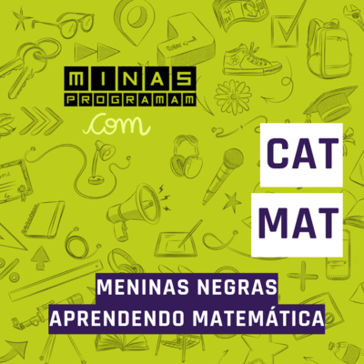 Meninas negras na matemática com CatMat #24
