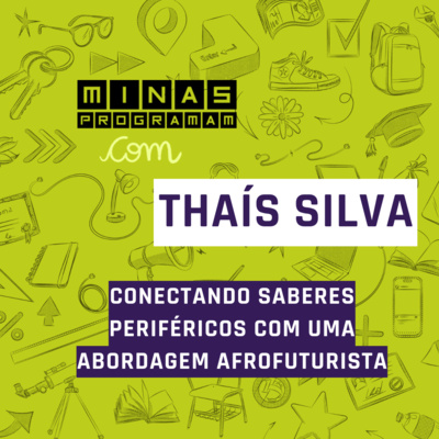 Saberes periféricos com abordagem afrofuturista com Thaís Silva #31