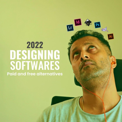 EP 18 - Design softwares for 2022 [Free and Paid]