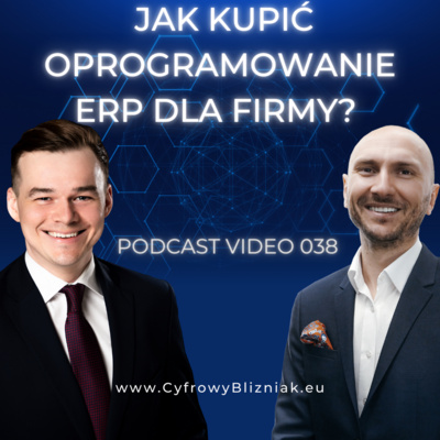 038 Najważniejszy system IT w firmie? Sekrety wyboru i zakupu #B2B systemu #ERP.