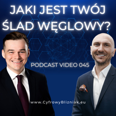045 Ślad Węglowy - Co niszczy naszą planetę? Na czym polega efekt cieplarniany? | Cyfrowy Bliźniak na temat naprawy naszej planety!