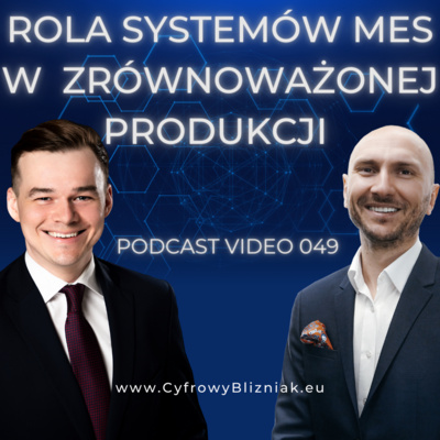 049 Zrównoważona produkcja? Czy to jest możliwe? Traceability a Ślad Węglowy i CO2.