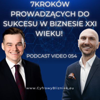 054 Technologia + #esg = Sukces Biznesowy w XXI Wieku! Odkryj 7 Kluczowych Kroków!