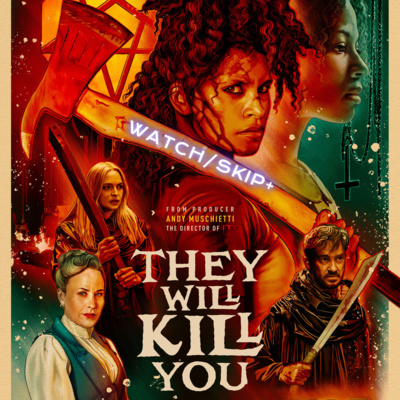 163b: SPOILER'D They Will Kill You 
