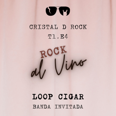 T1. E4. Loop Cigar. Banda invitada episode artwork