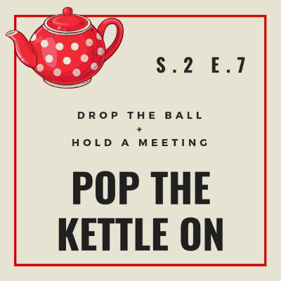 Pop The Kettle On