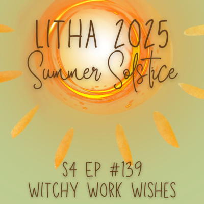 Litha 2025 - Summer Solstice