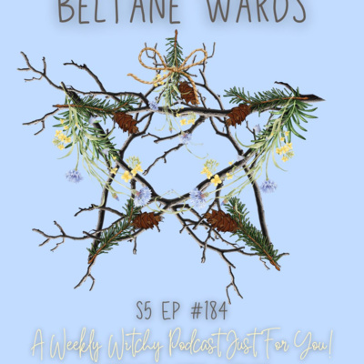 Protection Work & Beltane Wards