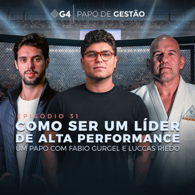 G4 Podcasts: Gestão e Alta Performance