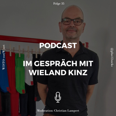 #35 Wieland Kinz, Gründer und Geschäftsführer plus12socks