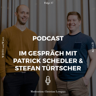 #37 Patrick Schedler & Stefan Türtscher, Gründer VLOW