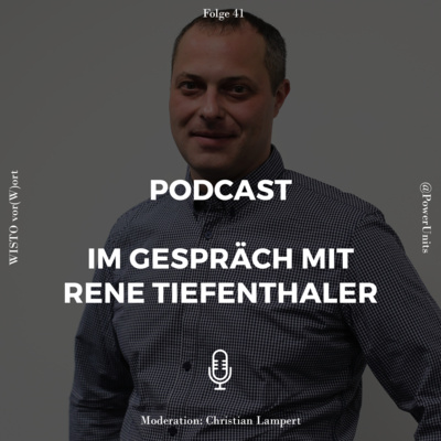 #41 Rene Tiefenthaler, Co-Gründer & Geschäftsführer PowerUnits Leistungselektronik GmbH