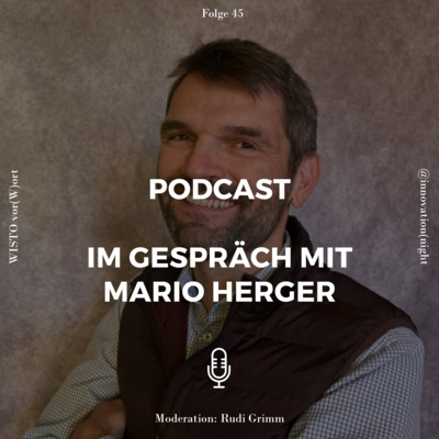 #45 Mario Herger, Technologietrendforscher und Silicon-Valley-Experte 
