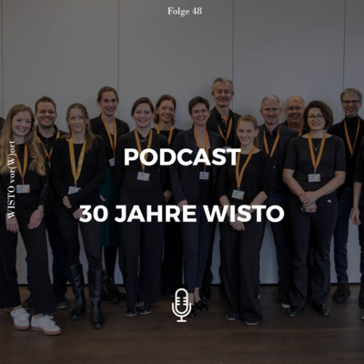 #48 Spezial Podcast, 30 Jahre WISTO