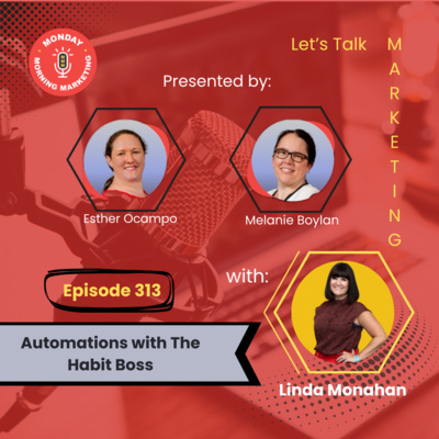 Episode 313 - Automations with Linda Monahan, The Habit Boss