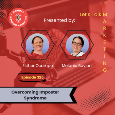 Episode 325 - Overcoming Imposter Syndrome
