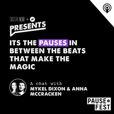 It's The Pauses In Between The Beats That Make The Magic - Mykel Dixon & Anna McCracken