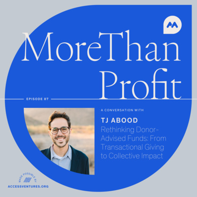 Rethinking Donor-Advised Funds: From Transactional Giving to Collective Impact with TJ Abood