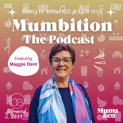 Maggie Dent: Be MPowered Season 2024 