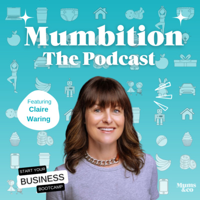 Ep 115: Solving the Mental Load Crisis: Claire Waring’s Bold Vision for Working Parents