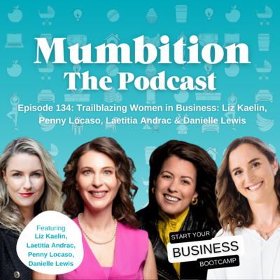 Trailblazing Women in Business: Liz Kaelin, Penny Locaso, Laetitia Andrac & Danielle Lewis