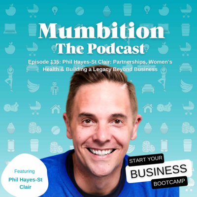 Partnerships, Women’s Health & Building a Legacy Beyond Business