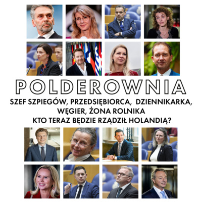 Szef szpiegów, przedsiębiorca, dziennikarka Węgier, żona rolnika. Kto teraz będzie rządził Holandią?