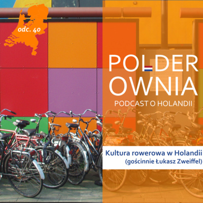 Kultura rowerowa w Holandii (gościnnie Łukasz Zweiffel)