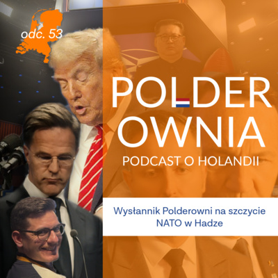 Wysłannik Polderowni na szczycie NATO w Hadze