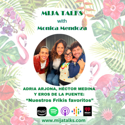 Adria Arjona, Héctor Medina y Eros de la Puente: Nuestros Frikis favoritos