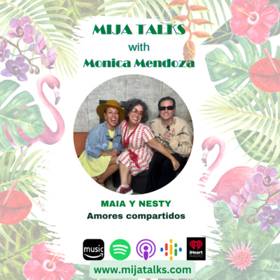 MAIA y NESTY: Amores compartidos