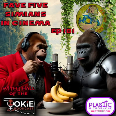 FFFF Ep181 Fave Five Simians In Cinema