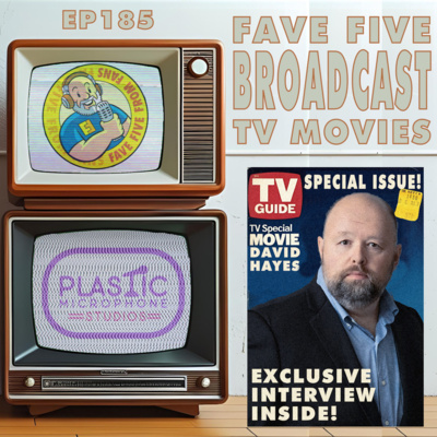 FFFF Ep185 Fave Five Broadcast Television Movies