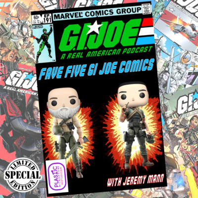 FFFF Ep191 Fave Five GI Joe Comics