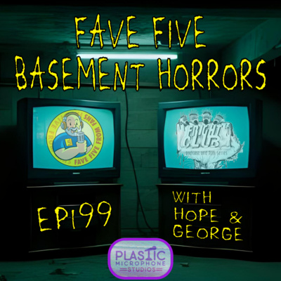 FFFF Ep199 Fave Five Basement Horrors