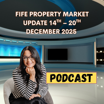 FIFE PROPERTY MARKET UPDATE 14TH– 20TH DECEMBER 2025